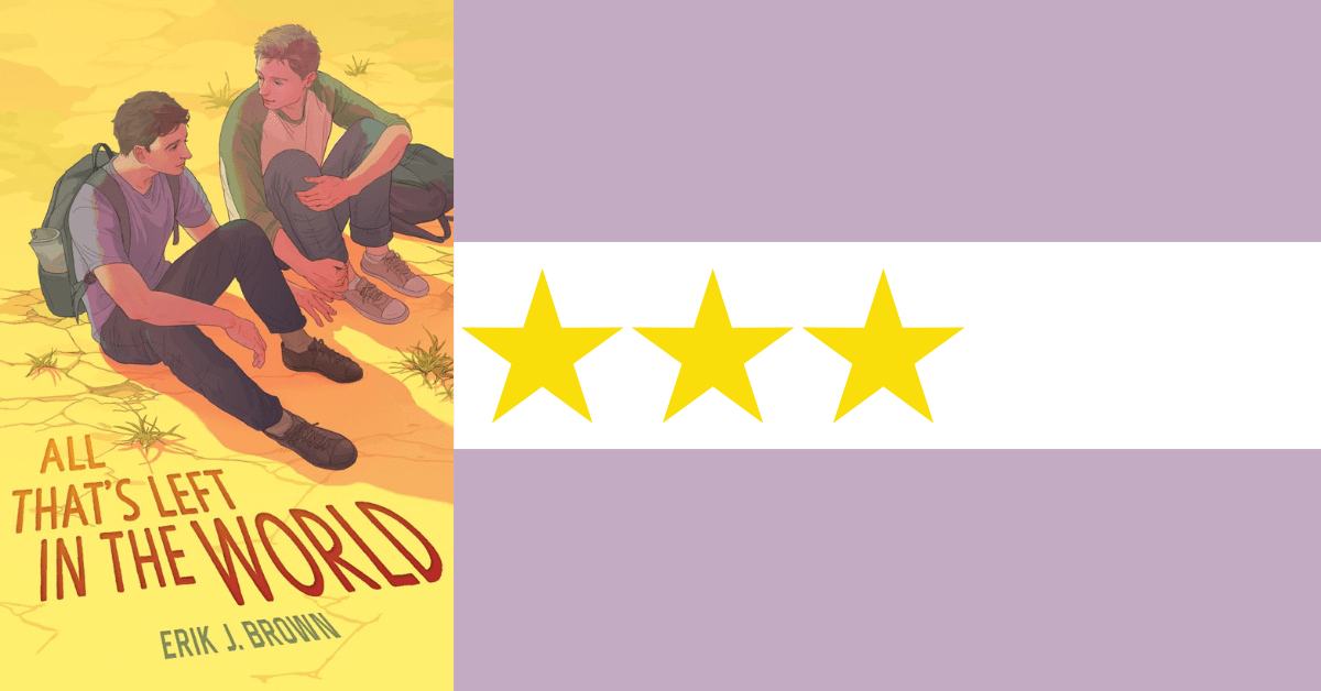 All That’s Left in the World By Erik J.&nbsp;Brown